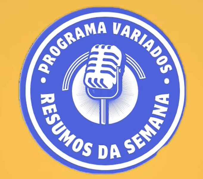🎙️ Resumo do Podcast: Programa Variados Resumos da Semana – Ep. 32